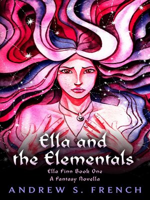 cover image of Ella and the Elementals
